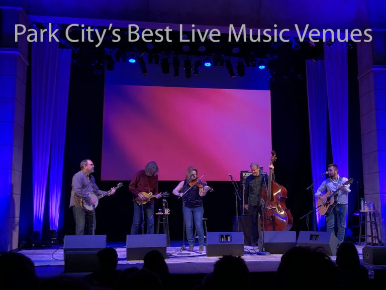 Park City’s Best Live Music Venues All Seasons Adventures